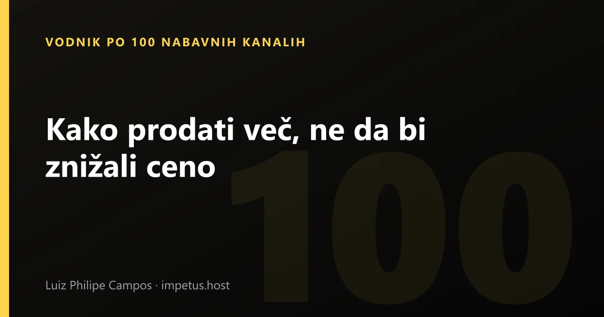 Kako prodati več, ne da bi znižali ceno