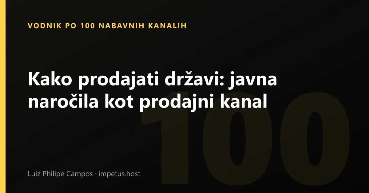Kako prodajati državi: javna naročila kot prodajni kanal