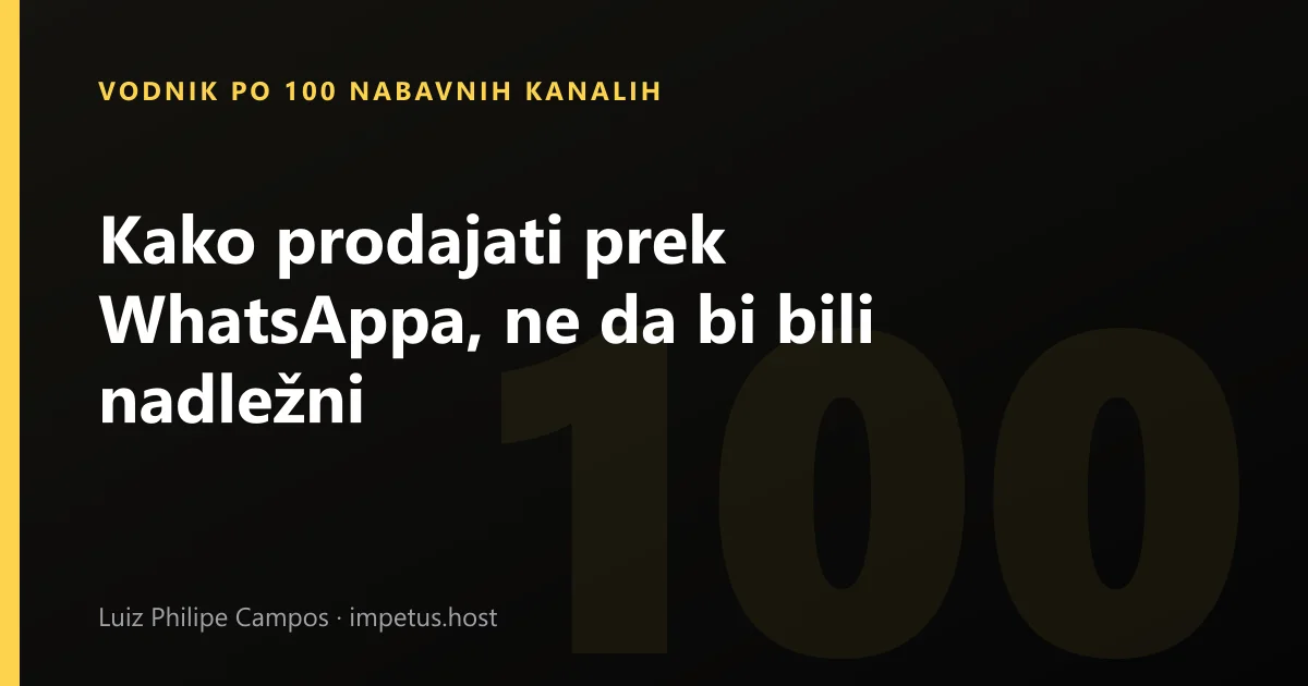 Kako prodajati prek WhatsAppa, ne da bi bili nadležni