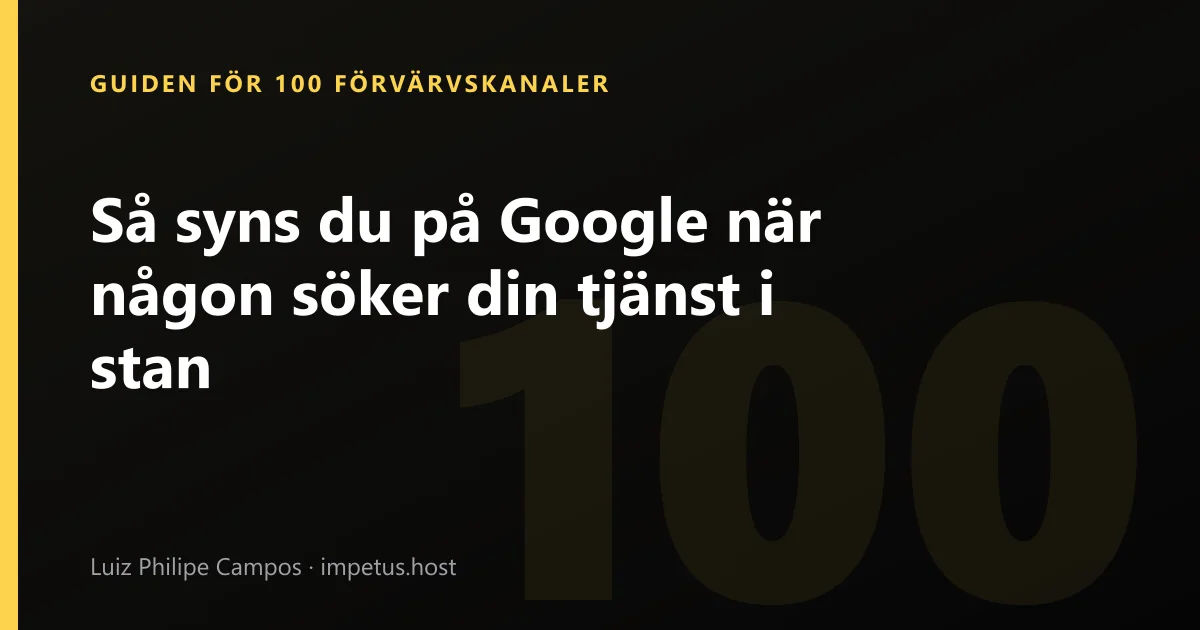 Så syns du på Google när någon söker din tjänst i stan