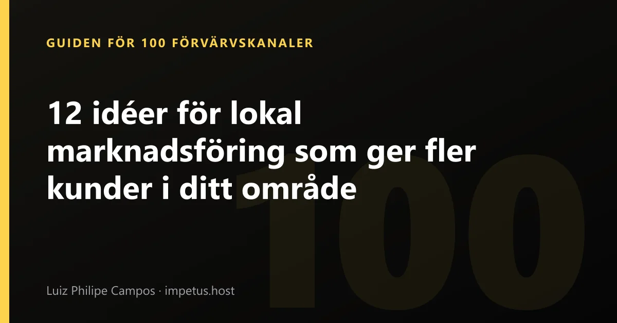 12 idéer för lokal marknadsföring som ger fler kunder i ditt område