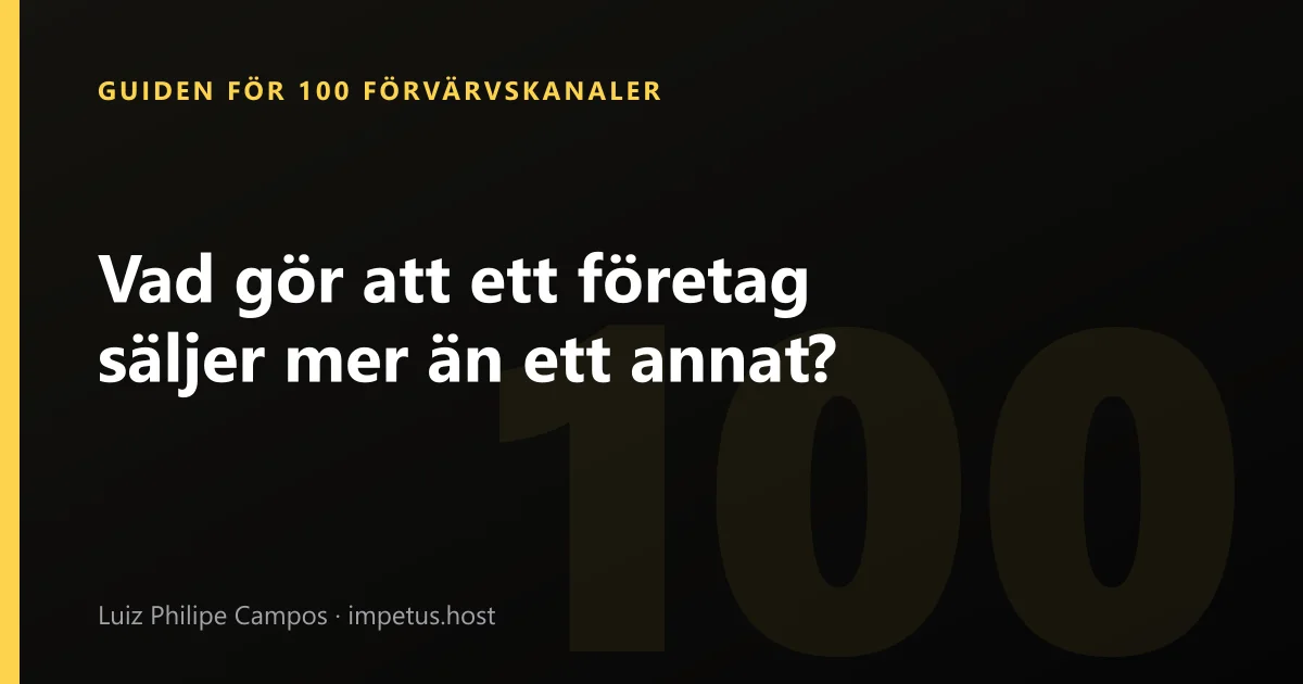 Vad gör att ett företag säljer mer än ett annat?