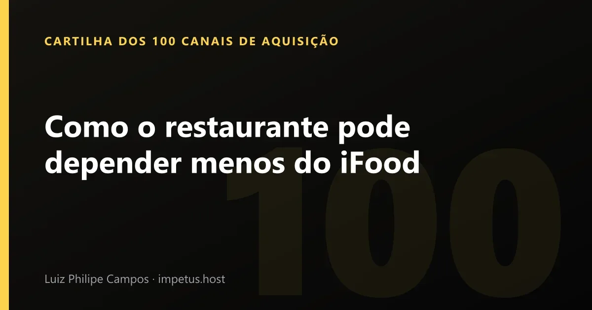 Como o restaurante pode depender menos do iFood