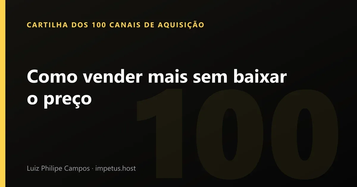Como vender mais sem baixar o preço