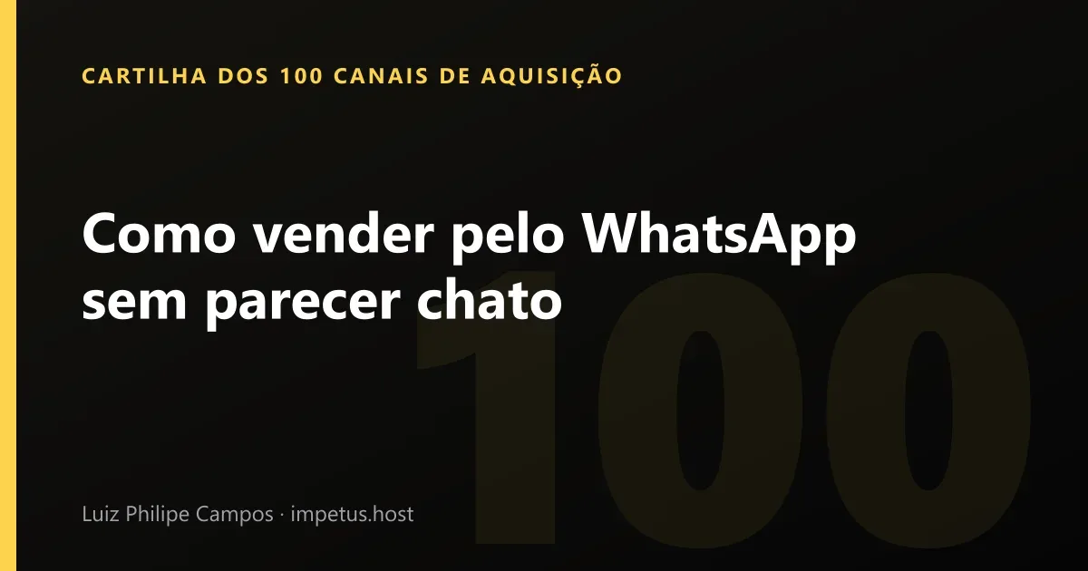 Como vender pelo WhatsApp sem parecer chato
