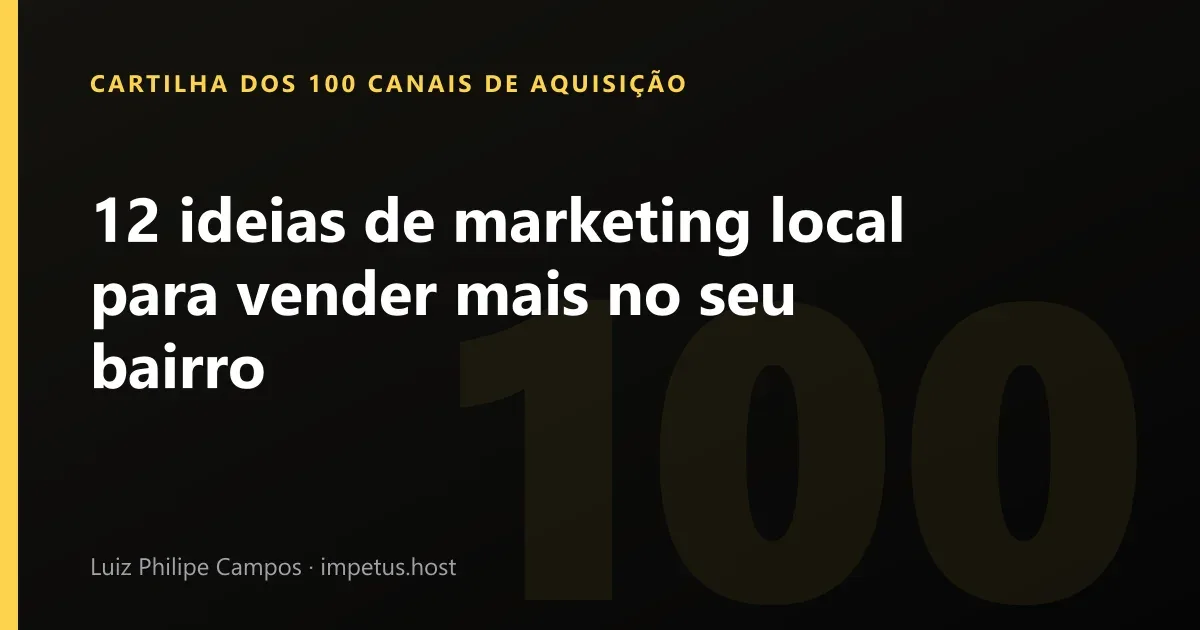12 ideias de marketing local para vender mais no seu bairro