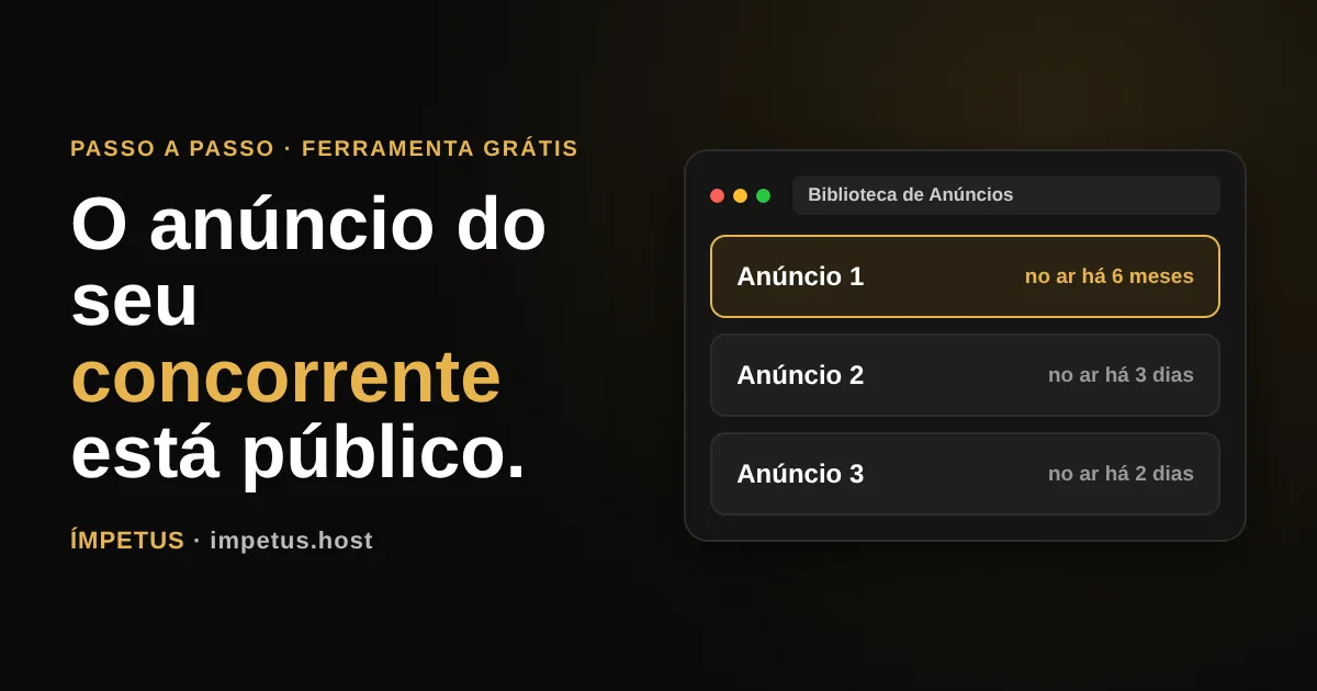 Biblioteca de Anúncios da Meta: Passo a passo para ver os anúncios do seu concorrente