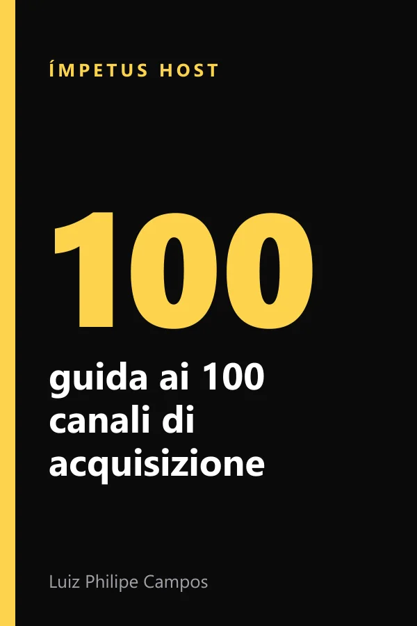 La guida ai 100 canali di acquisizione