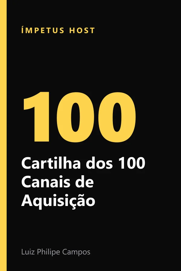 A Cartilha dos 100 Canais de Aquisição